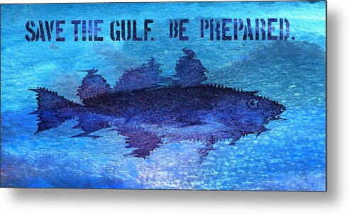 Save The Gulf Of Mexico Metal Print featuring the digital art Save the Gulf America by Paul Gaj