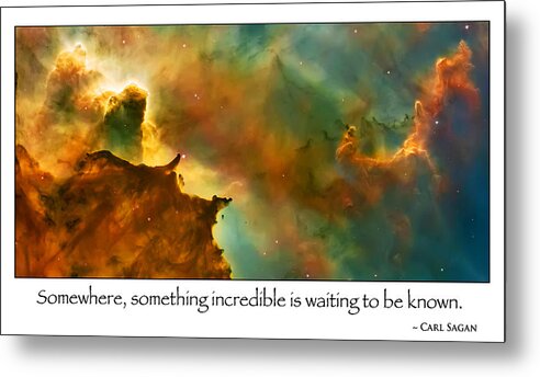 Nasa Images Metal Print featuring the photograph Carl Sagan quote and Carina Nebula 2 by Jennifer Rondinelli Reilly - Fine Art Photography