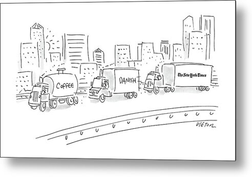 No Caption
Three Trucks Pass With The Words Metal Print featuring the drawing New Yorker September 14th, 1987 by Dean Vietor