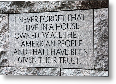 Fdr Metal Print featuring the photograph Presidential Message by Cindy Manero