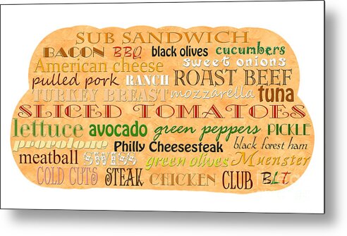 Food Metal Print featuring the digital art Sub Sandwich Typography by Andee Design