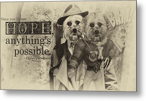 Hope Metal Print featuring the digital art With Hope Anything Is Possible 4 by Kathy Tarochione