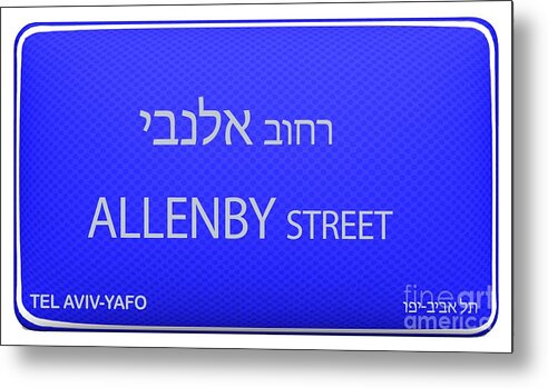 Allenby Metal Print featuring the digital art Tel Aviv, Street Signs Allenby Street by Humorous Quotes