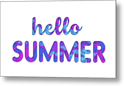 Art Metal Print featuring the photograph Hello Summer typography design #1 by Oxygen
