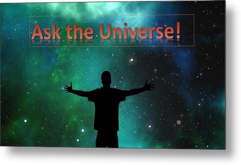 Sky Metal Print featuring the digital art Ask The Universe by Nancy Ayanna Wyatt