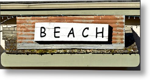 Beach Metal Print featuring the photograph Sign of a Beach by Bob VonDrachek