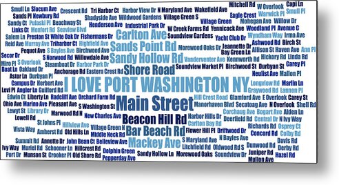 Port Washington Ny Metal Print featuring the digital art Port Washington NY Street Name Wordcloud blue white by David Smith