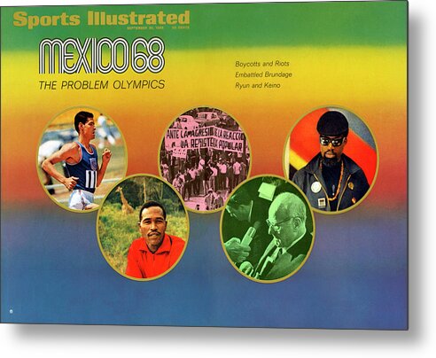 Magazine Cover Metal Print featuring the photograph Mexico 68, The Problem Olympics Boycotts And Riots Sports Illustrated Cover by Sports Illustrated