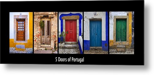 Door Metal Print featuring the photograph Five Doors of Portugal by David Letts
