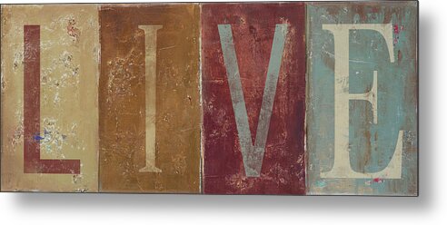 Live Metal Print featuring the mixed media Live by Patricia Pinto
