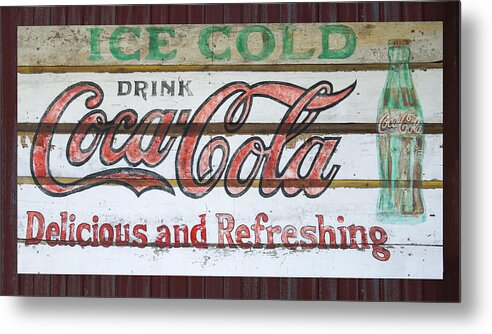 Coca Cola Metal Print featuring the photograph Antique Coca Cola Sign by Flees Photos