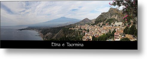 Etna Metal Print featuring the photograph Etna e Taormina by John Meader