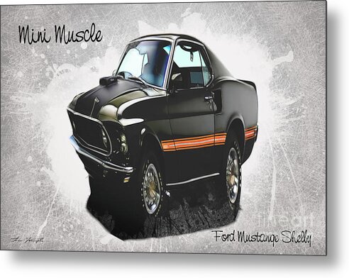 Ford Mustang Shelby Metal Print featuring the digital art Ford Mustang Shelby by Tim Wemple