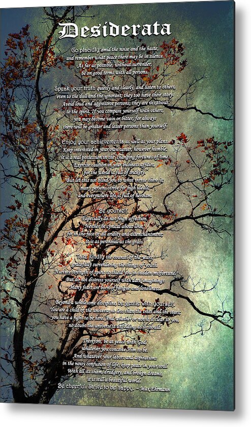 Desiderata Metal Print featuring the mixed media Desiderata Inspiration Over Old Textured Tree by Christina Rollo