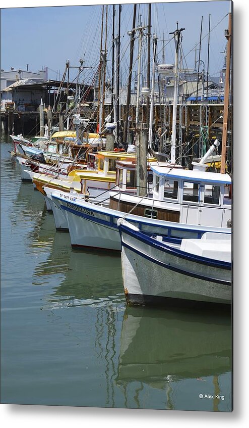 Fisherman Metal Print featuring the photograph Fishermans Wharf by Alex King