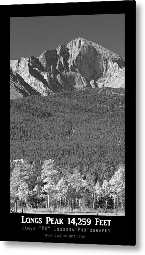 Colorado Metal Print featuring the photograph Longs Peak 14259 Ft Black and White Poster by James BO Insogna