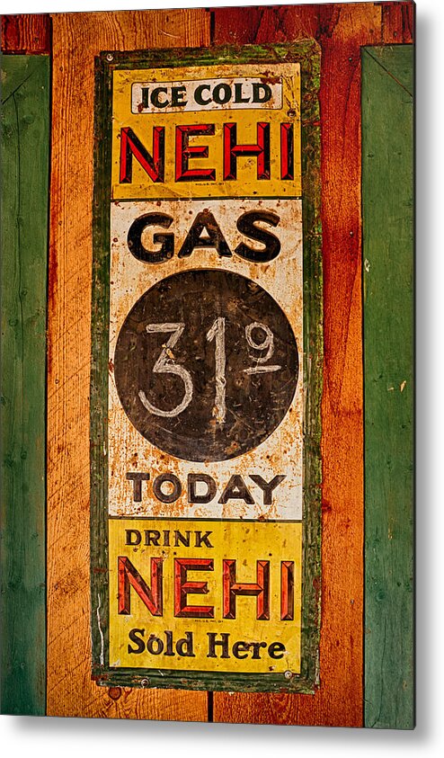 Nehi Metal Print featuring the photograph Nehi and Gas Sold Here by Priscilla Burgers