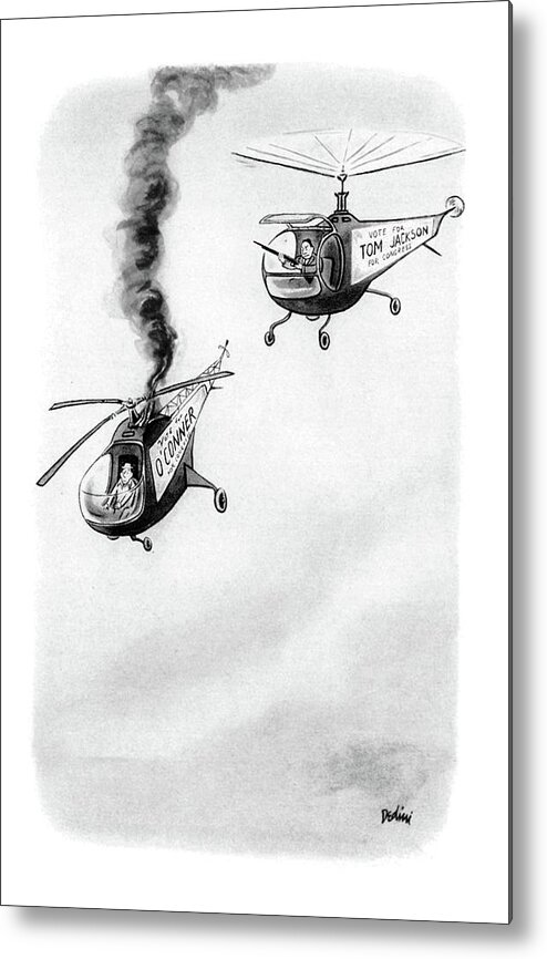 No Caption
(two Helicopters Sporting Campaign Signs On The Side Metal Print featuring the drawing New Yorker October 4th, 1952 by Eldon Dedini