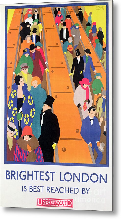 Advertisement; Poster; Tube; Crowd Metal Print featuring the painting Brightest London is Best Reached by Underground by Horace Taylor