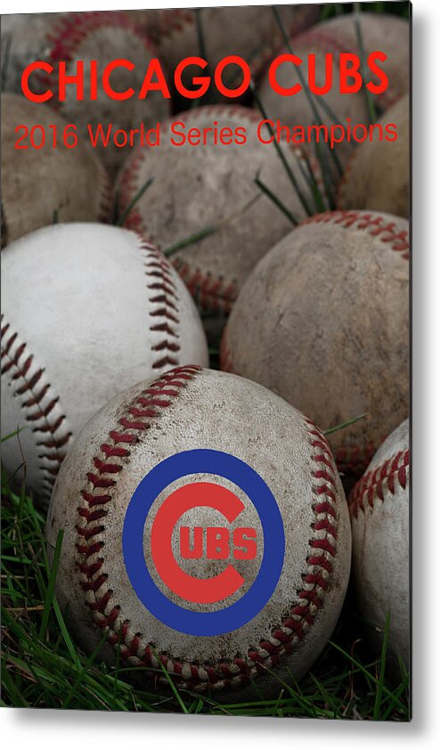 Chicago Cubs World Series Poster Metal Print featuring the photograph Chicago Cubs World Series Poster by David Patterson