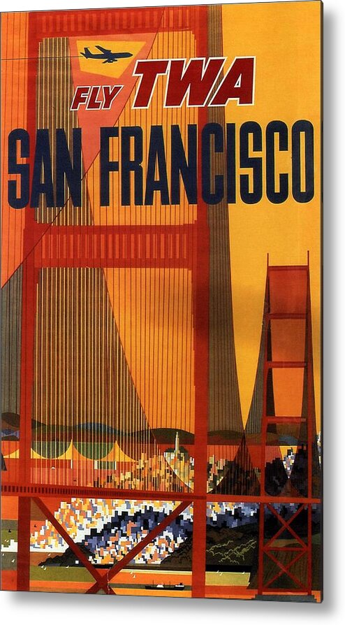 Trans World Airlines Metal Print featuring the mixed media Fly TWA San Francisco - Trans World Airlines - Retro travel Poster - Vintage Poster by Studio Grafiikka