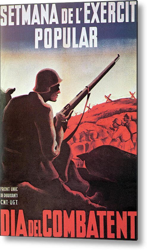 Spain Metal Print featuring the painting Week of the Popular Army, Day of the Fighter! by General Union of Workers