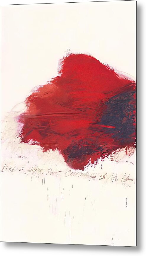Cy Twombly Metal Print featuring the painting Cy Twombly - Fifty Days at Iliam. The Fire that Consumes All before It by Alexandra Zarova
