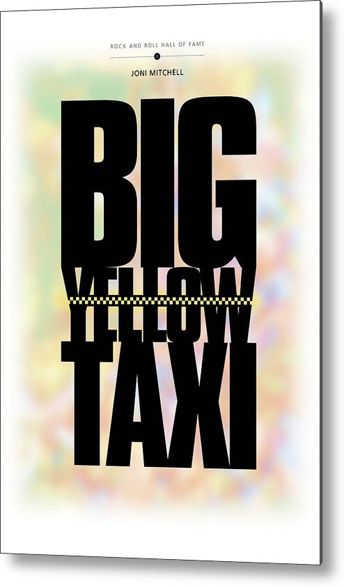 Rock And Roll Hall Of Fame Poster Metal Print featuring the digital art Joni Mitchell - Big Yellow Taxi by David Davies
