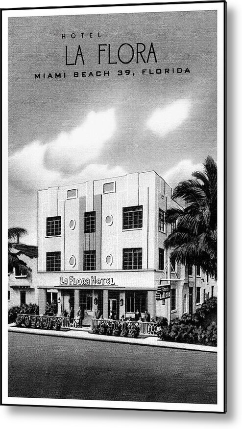 Miami Beach Metal Print featuring the photograph La Flora Miami Beach Florida Retro Vintage Travel Black and White by Carol Japp