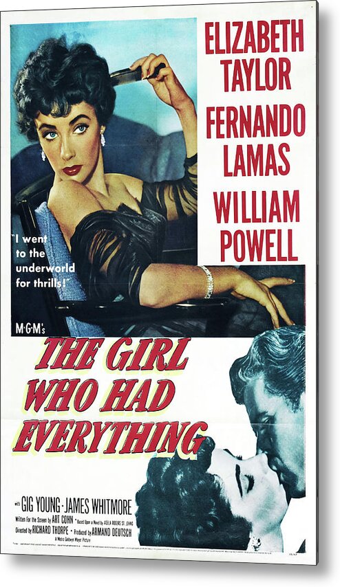 Girl Metal Print featuring the mixed media ''The Girl Who Had Everything'', with Elizabeth Taylor, 1953 by Movie World Posters