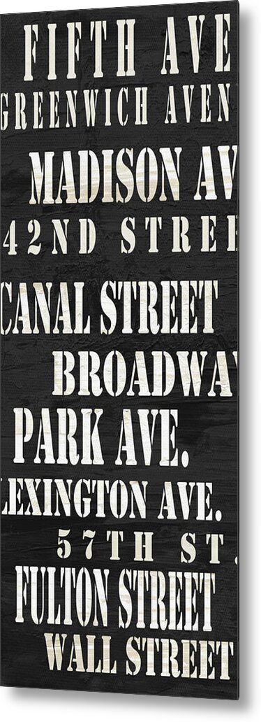 Street Names Metal Print featuring the mixed media Nyc Streets by Willow Way Studios, Inc.