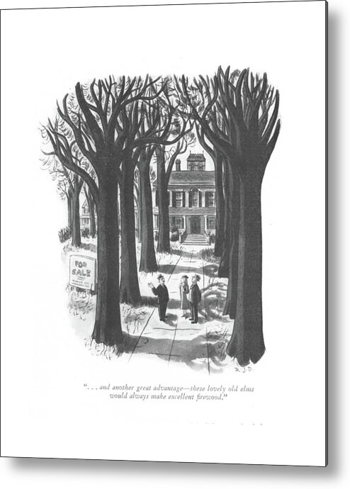 112925 Rda Robert J. Day Real Estate Agent To Couple About Big House And Trees. About Advertise Advertising Agent Big Building Consumer Consumerism Couple Estate Home Homes House Money Open Real Rent Sale Sales Sell Selling Shop Shopping Spend Spending Store Storefront Trees Metal Print featuring the drawing . . . And Another Great Advantage - These Lovely by Robert J. Day