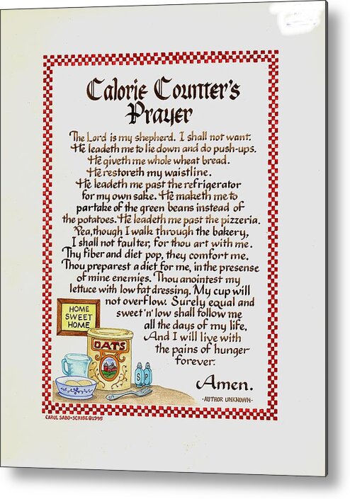 23rd Psalm Metal Print featuring the mixed media Calorie Counter's Prayer by Carol Sabo