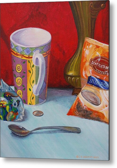 Coffee Metal Print featuring the painting Coffee for a Quarter by Celeste Drewien