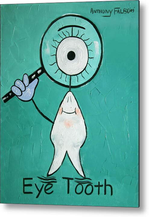 Eye Tooth Metal Print featuring the painting Eye Tooth by Anthony Falbo