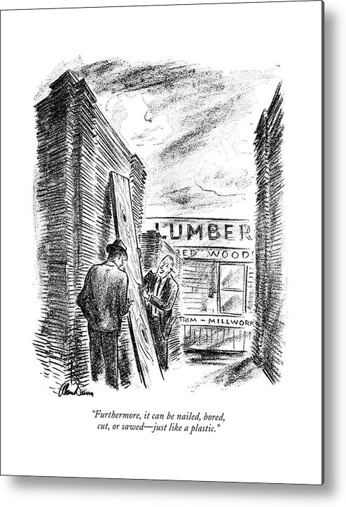 110569 Adu Alan Dunn Lumber Salesman To Customer. Buy Buying Consume Consumer Consumerism Consumers Customer Customers Department Lumber Material Materials Persuade Persuasion Retail Sale Sales Salesman Salesmen Saleswoman Saleswomen Sell Selling Shop Shopper Shoppers Shopping Shops Store Stores Technology Timber Wood Metal Print featuring the drawing Furthermore by Alan Dunn