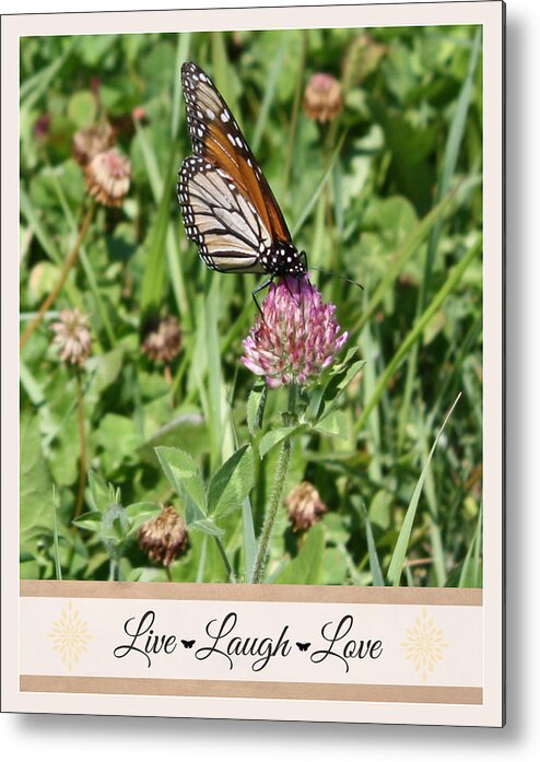 Butterfly Metal Print featuring the photograph Live Laugh Love Butterfly by Inspired Arts