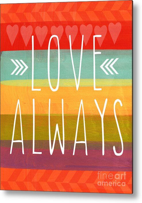 Love Metal Print featuring the mixed media Love Always by Linda Woods