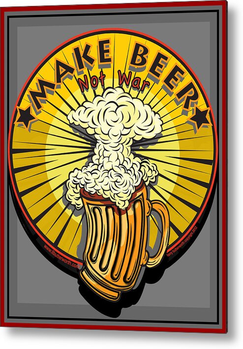 Vector Metal Print featuring the digital art Make Beer Not War Pop Art by Larry Butterworth