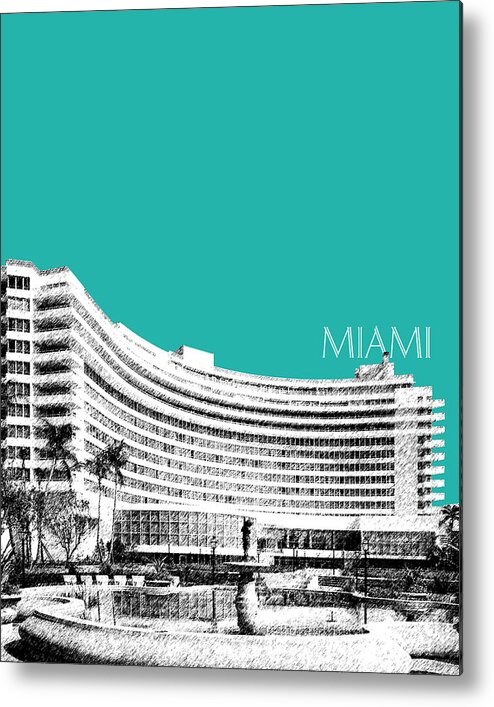 Architecture Metal Print featuring the digital art Miami Skyline Fontainebleau Hotel - Teal by DB Artist
