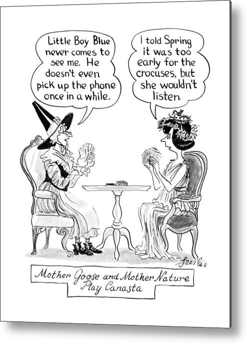 (mother Goose And Mother Nature Play Canasta: Title. Mother Goose Complains About The Lack Of Attention She Gets From Little Boy Blue Metal Print featuring the drawing New Yorker April 9th, 1990 by Edward Frascino