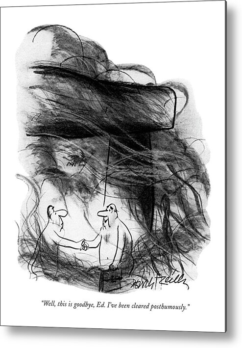 77650 Dre Donald Reilly (man With Briefcase Shaking Hands With Another Man In Hell.) Absolved Acquitted Afterlife Another Briefcase Damnation Death Devil Eternal Exonerate Hands Hell Hell?re Law Legal Lucifer Man Pardon Reference Satan Shaking Vindicate Metal Print featuring the drawing Well, This Is Goodbye, Ed. I've Been Cleared by Donald Reilly