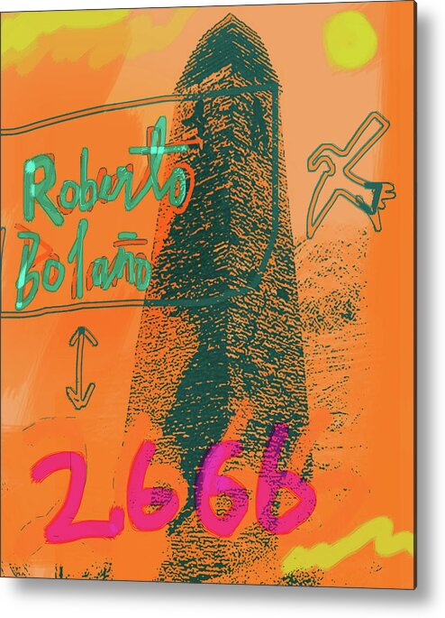 Bolano Metal Print featuring the mixed media 2666 Roberto Bolano Poster by Paul Sutcliffe