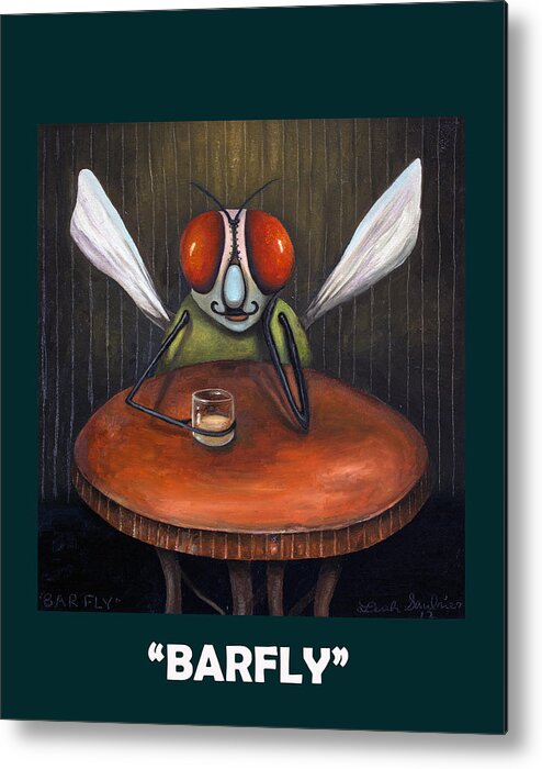 Barfly Metal Print featuring the painting Barfly with Lettering by Leah Saulnier The Painting Maniac