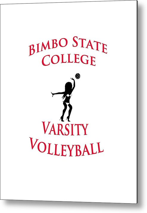 Bimbo Metal Print featuring the digital art Bimbo State College - Varsity Volleyball by Bill Cannon