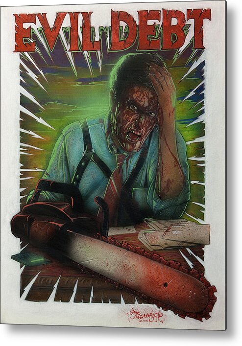 Ash Williams Metal Print featuring the painting Evil Debt by Jason Wright