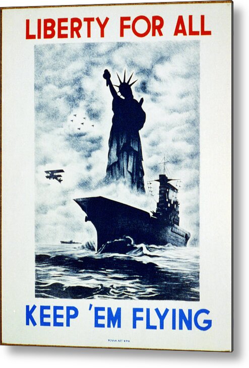 Liberty For All Keep 'em Flying. Sea Metal Print featuring the painting Liberty for all Keep em flying by MotionAge Designs