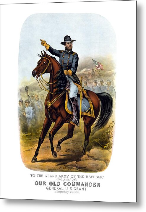 Civil War Metal Print featuring the painting Our Old Commander - General Grant by War Is Hell Store