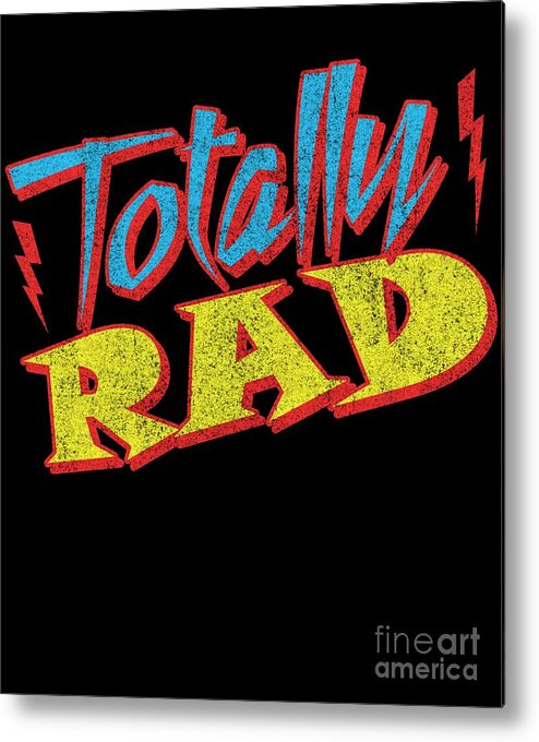 Cool Metal Print featuring the digital art Totally Rad #1 by Flippin Sweet Gear