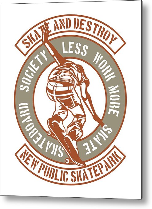 Skate Metal Print featuring the digital art Skate and Destroy by Long Shot